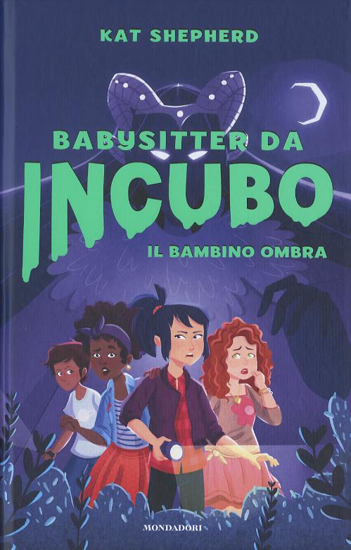 Bambino ombra. Babysitter da incubo