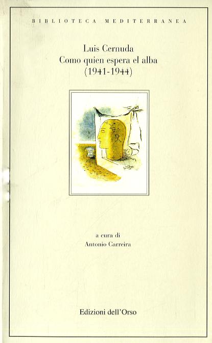 Como quien espera el alba (1941-1944)