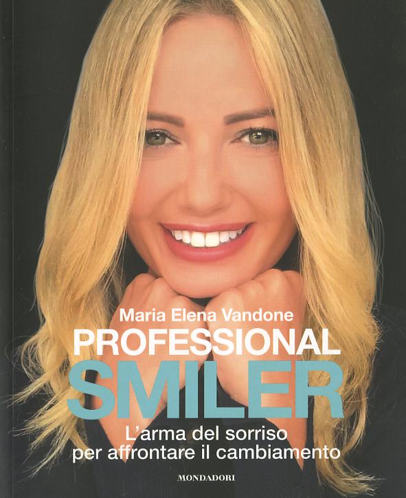 Professional smiler. L arma del sorriso per affrontare il cambiamento