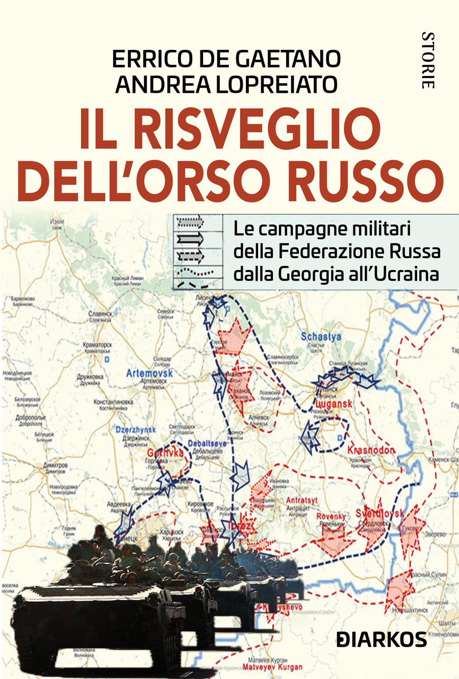 Risveglio dell Orso Russo. Le campagne militari della Federazione russa dalla Georgia all Ucraina