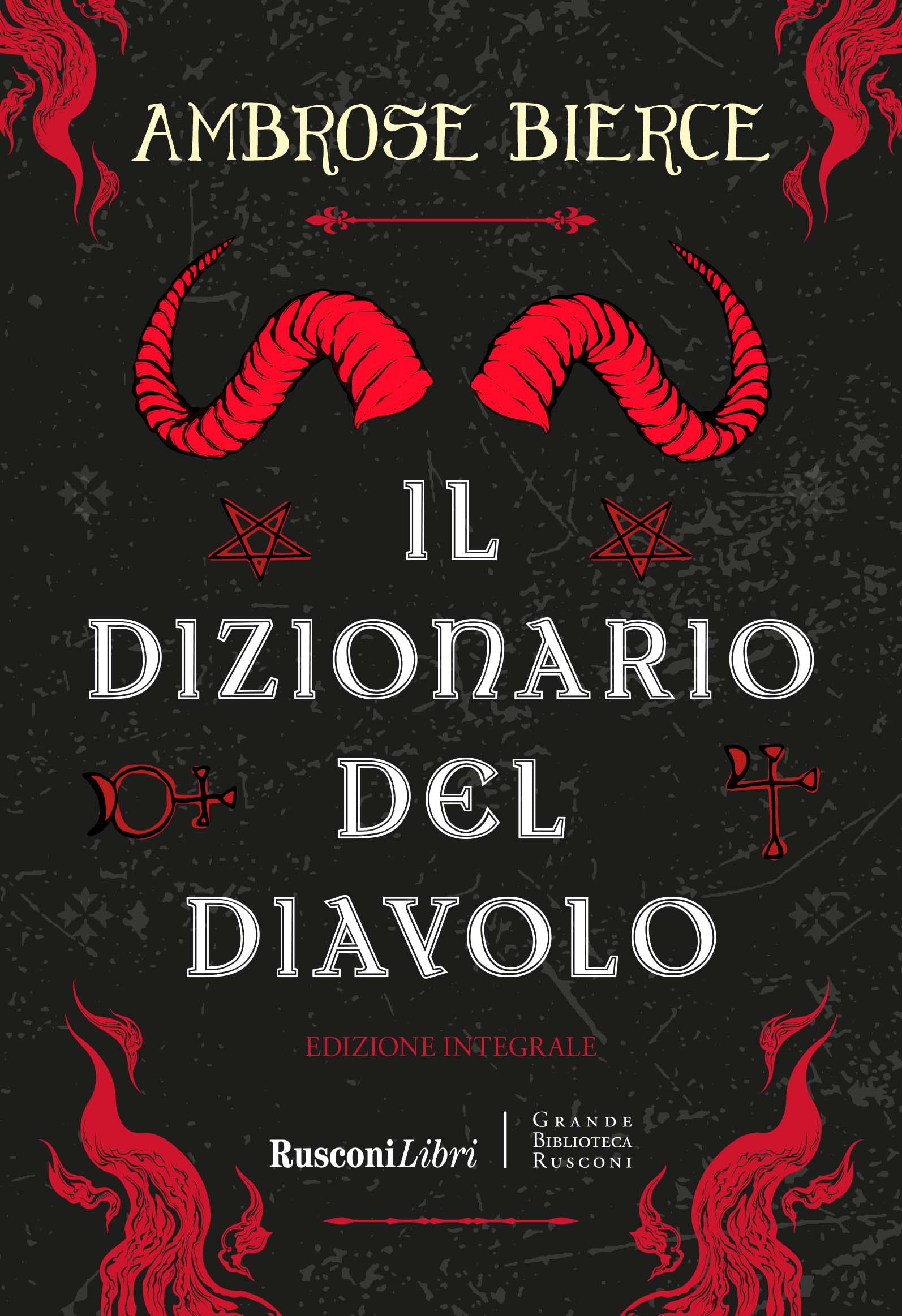Dizionario del diavolo. Ediz. integrale
