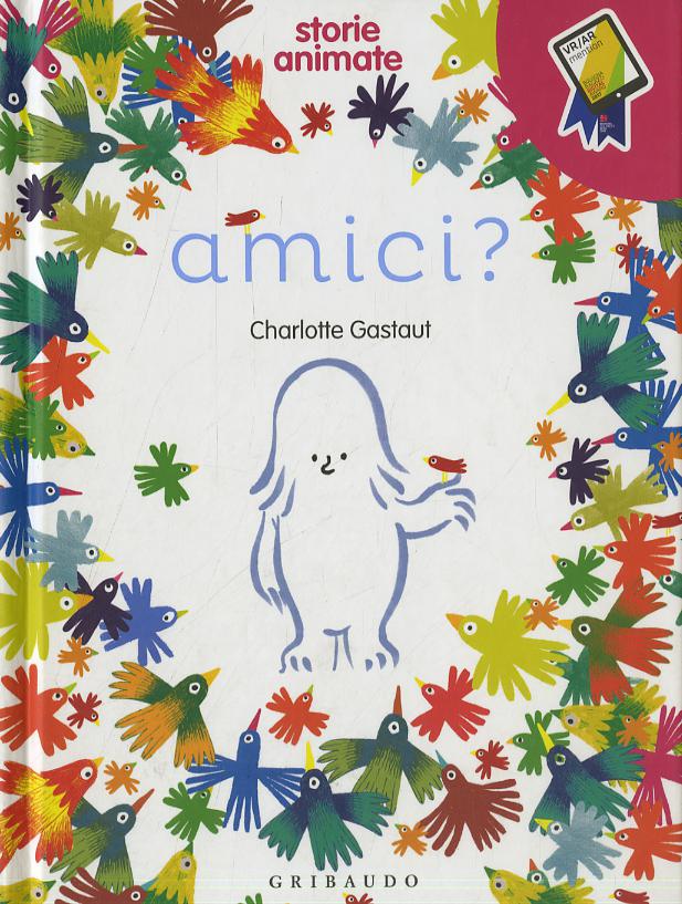 Amici? Storie animate. Ediz. a colori. Con App