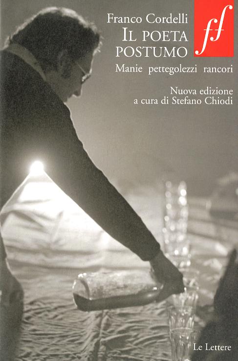 Poeta postumo. Manie pettegolezzi rancori