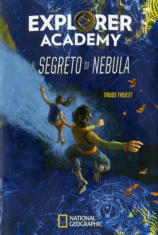 Segreto di Nebula. Explorer Academy