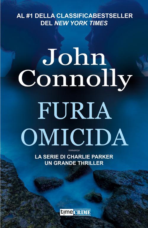 Furia omicida. La serie di Charlie Parker