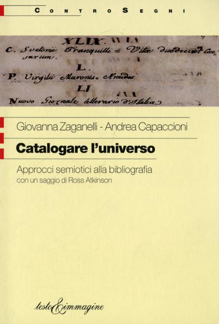 Catalogare l universo. Approcci semiotici alla bibliografia