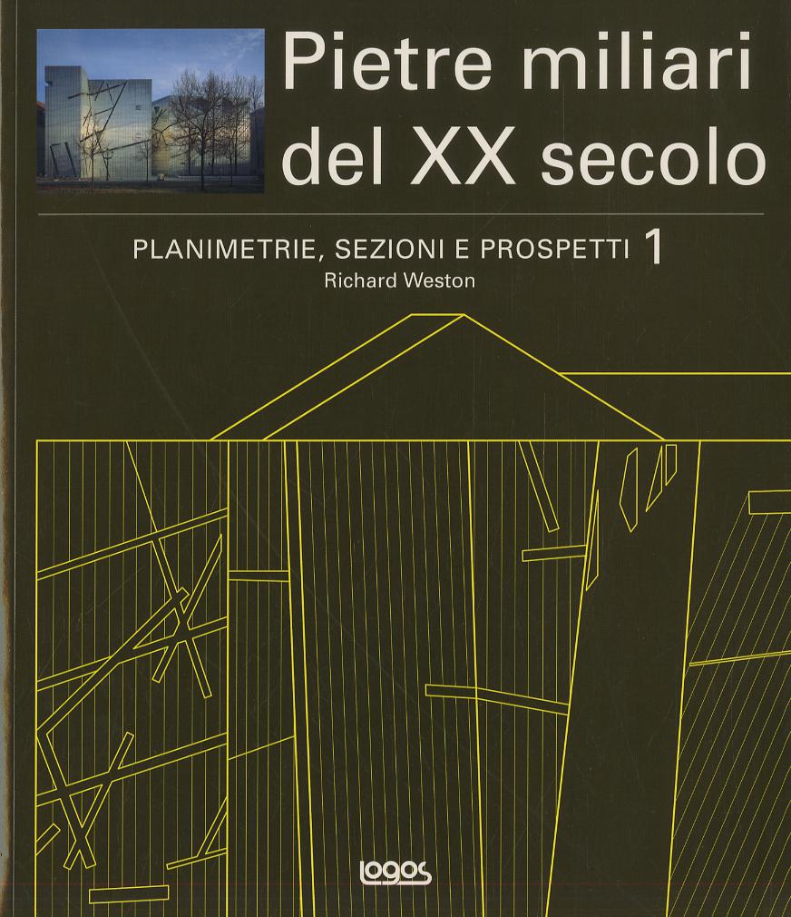 Planimetrie, sezioni e prospetti. Pietre miliari del XX secolo. Con CD-ROM