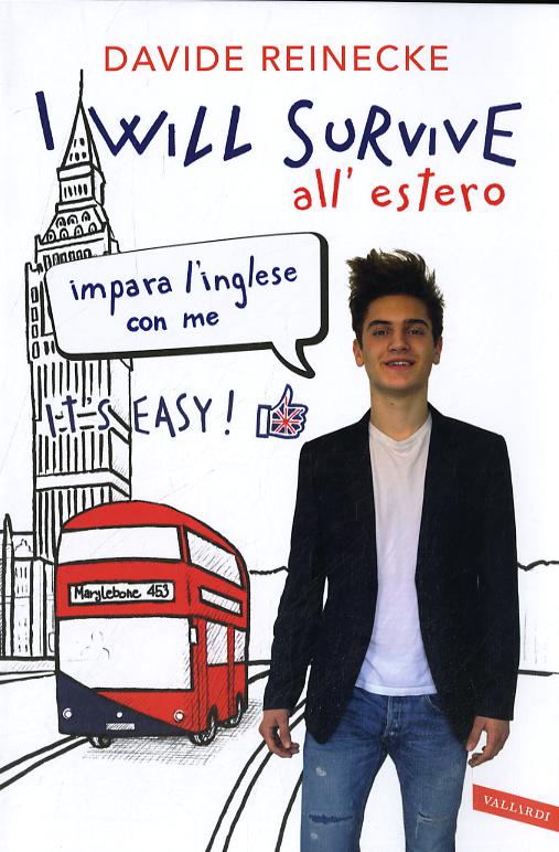 I will survive all estero. Impara l inglese con me. It s easy!