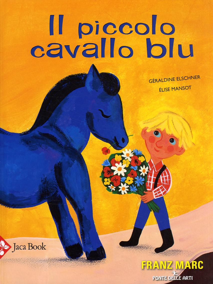Piccolo cavallo blu. Ediz. a colori