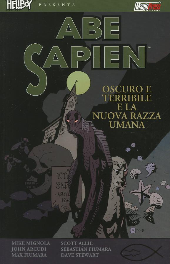 Oscuro e terribile e La nuova razza umana. Abe Sapien