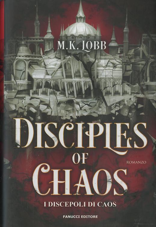 Disciples of chaos. I discepoli del caos. Seven faceless saints