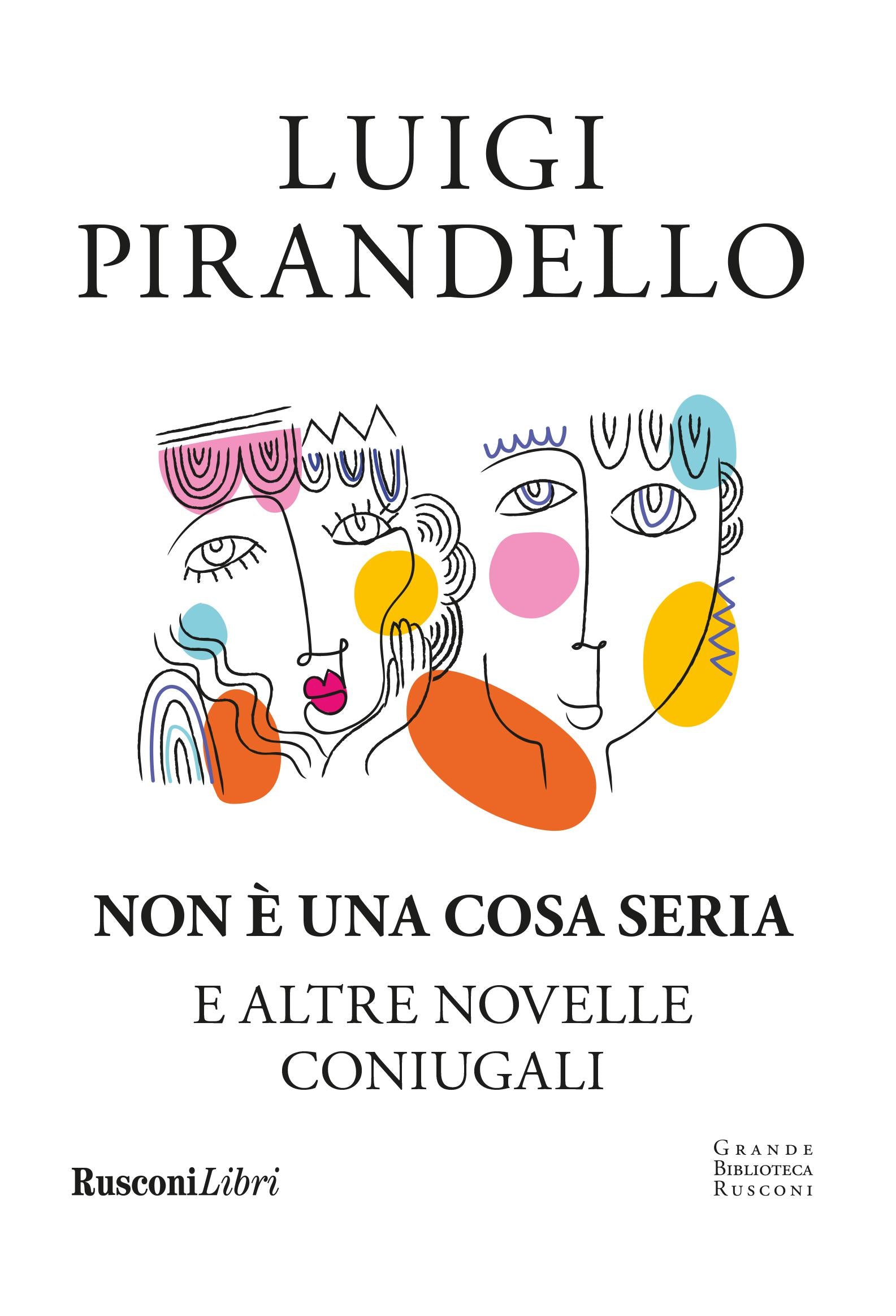 Non e  una cosa seria e altre novelle coniugali