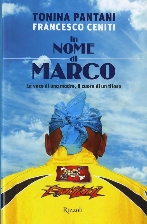 In nome di Marco. La voce di una madre, il cuore di un tifoso