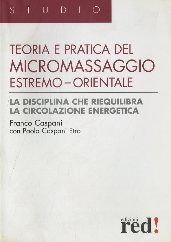 Teoria e pratica del micromassaggio estremo-orientale