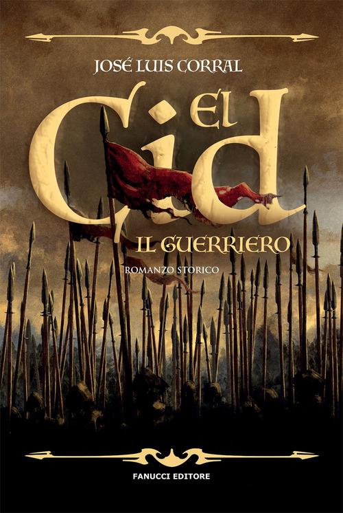 Cid. Il guerriero
