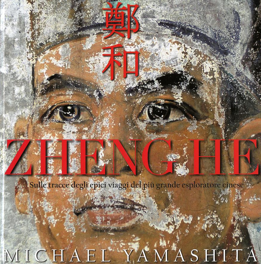 Zheng He. Ediz. illustrata