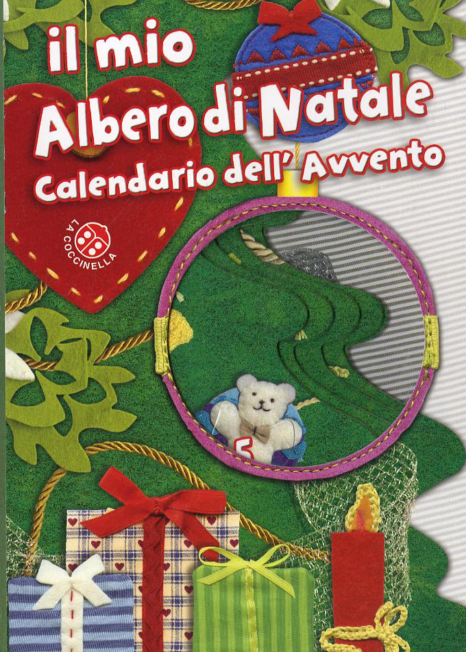 Mio albero di Natale e calendario dell Avvento. Ediz. illustrata