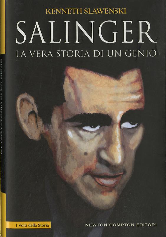 Salinger. La vera storia di un genio