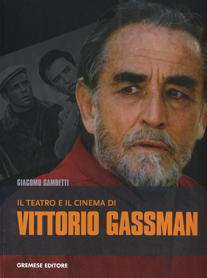 Teatro e il cinema di Vittorio Gassman