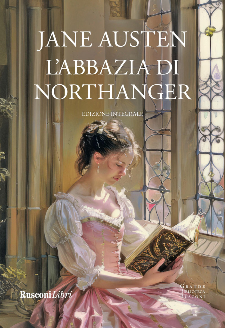 Abbazia di Northanger. Ediz. integrale