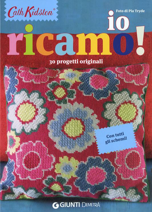 Io ricamo! 30 progetti originali. Con tutti gli schemi!