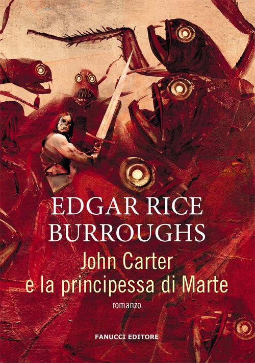 John Carter e la principessa di Marte. Barsoom