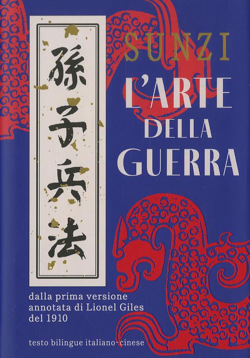 Arte della guerra. Ediz. italiana e cinese