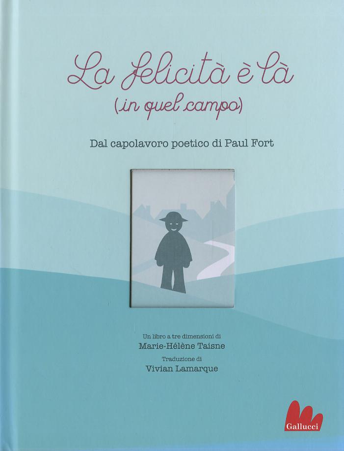 Felicita  e  la  (in quel campo). Ediz. a colori