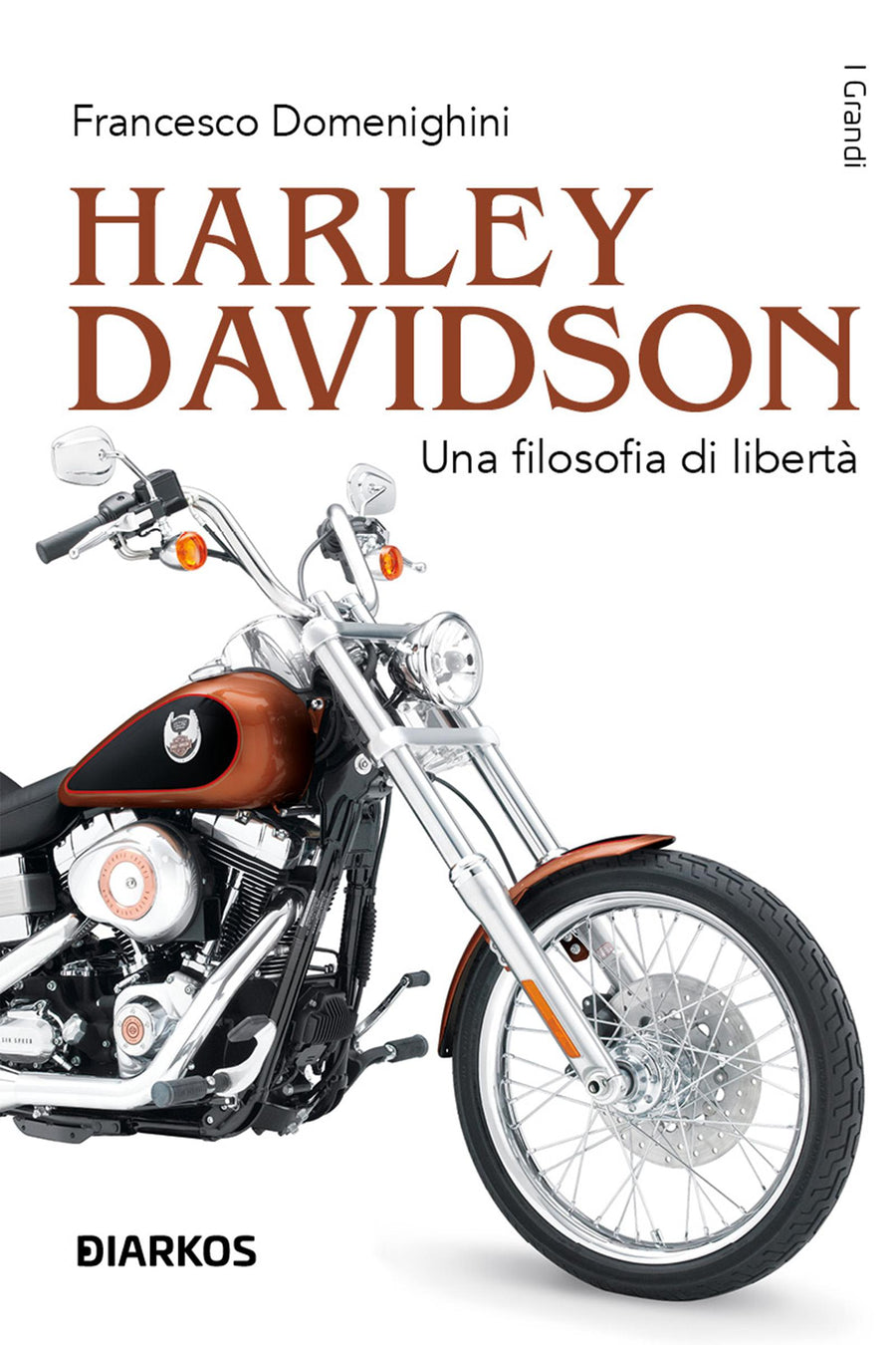 Harley Davidson. Una filosofia di liberta