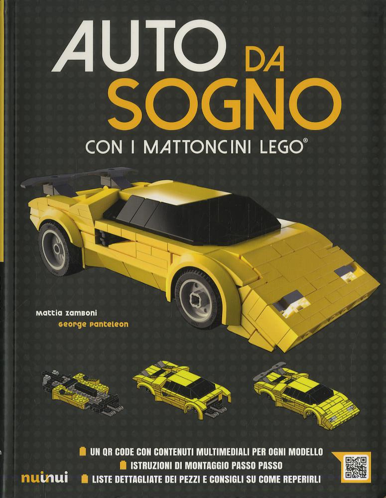 Auto da sogno con i mattoncini Lego. Ediz. a colori