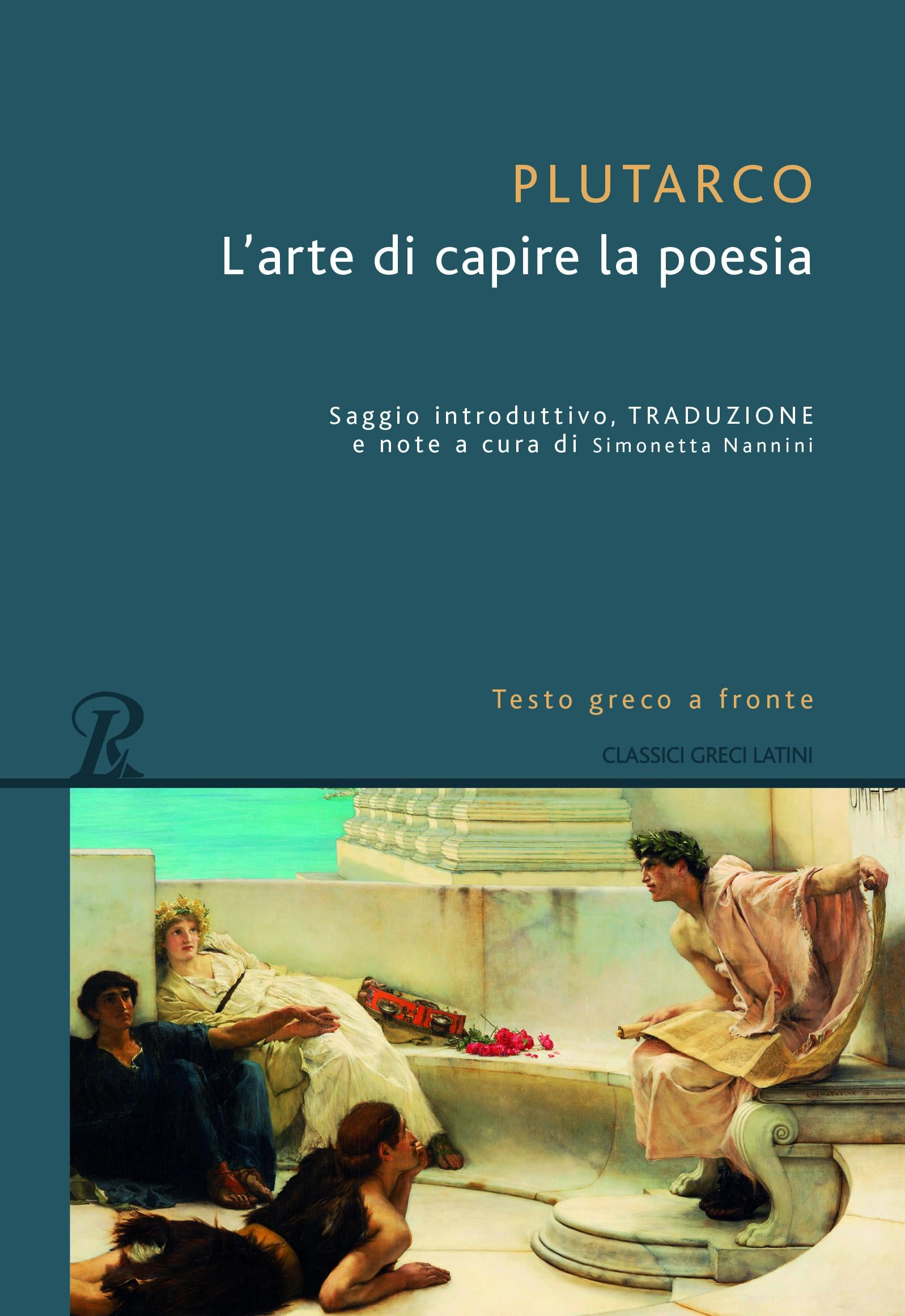 Arte di capire la poesia. Testo greco a fronte. Ediz. bilingue