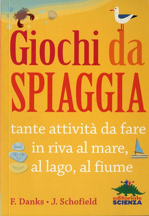 Giochi da spiaggia. Ediz. illustrata
