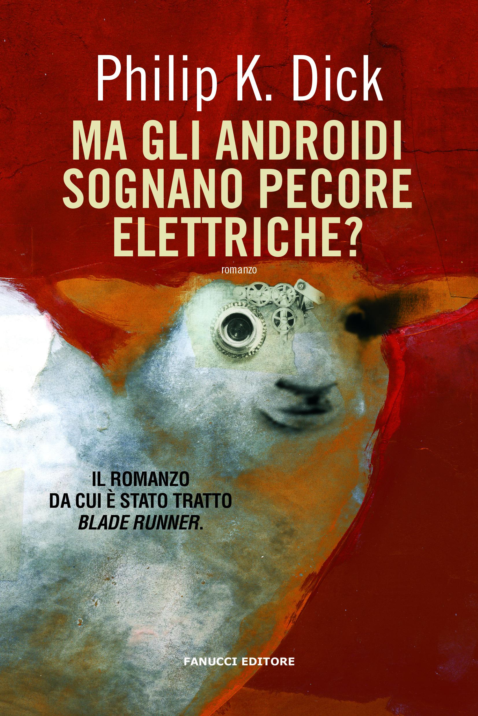 Ma gli androidi sognano pecore elettriche?