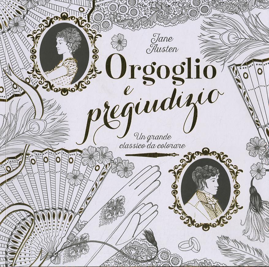 Orgoglio e pregiudizio. Un grande classico da colorare