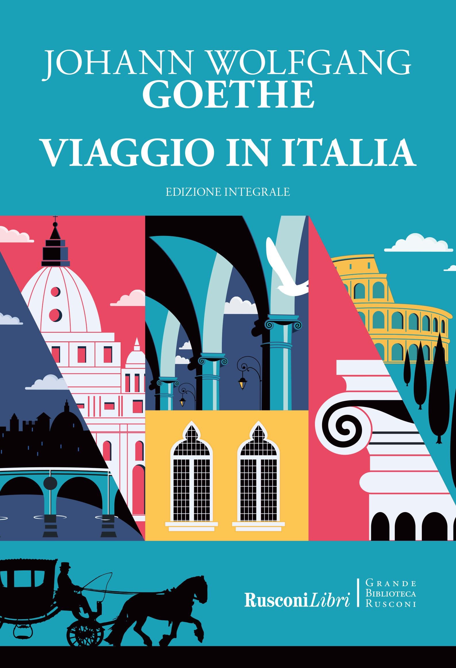 Viaggio in Italia. Ediz. integrale