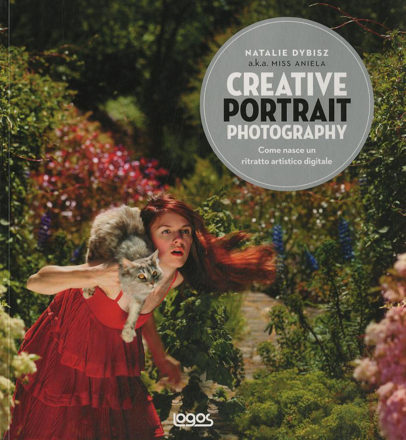 Creative portrait photography. Ediz. italiana