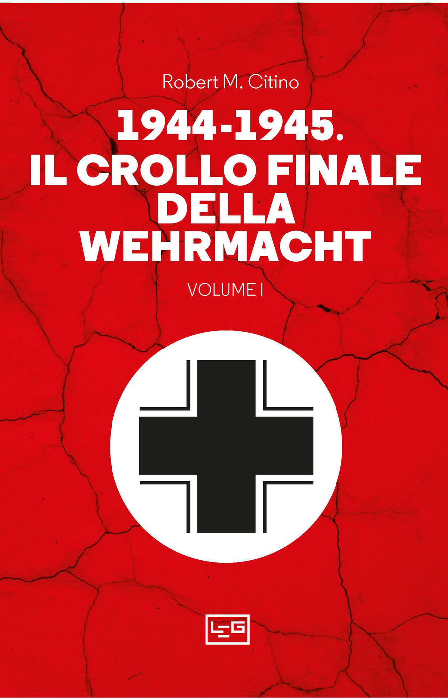 1944-1945: il crollo finale della Wehramcht