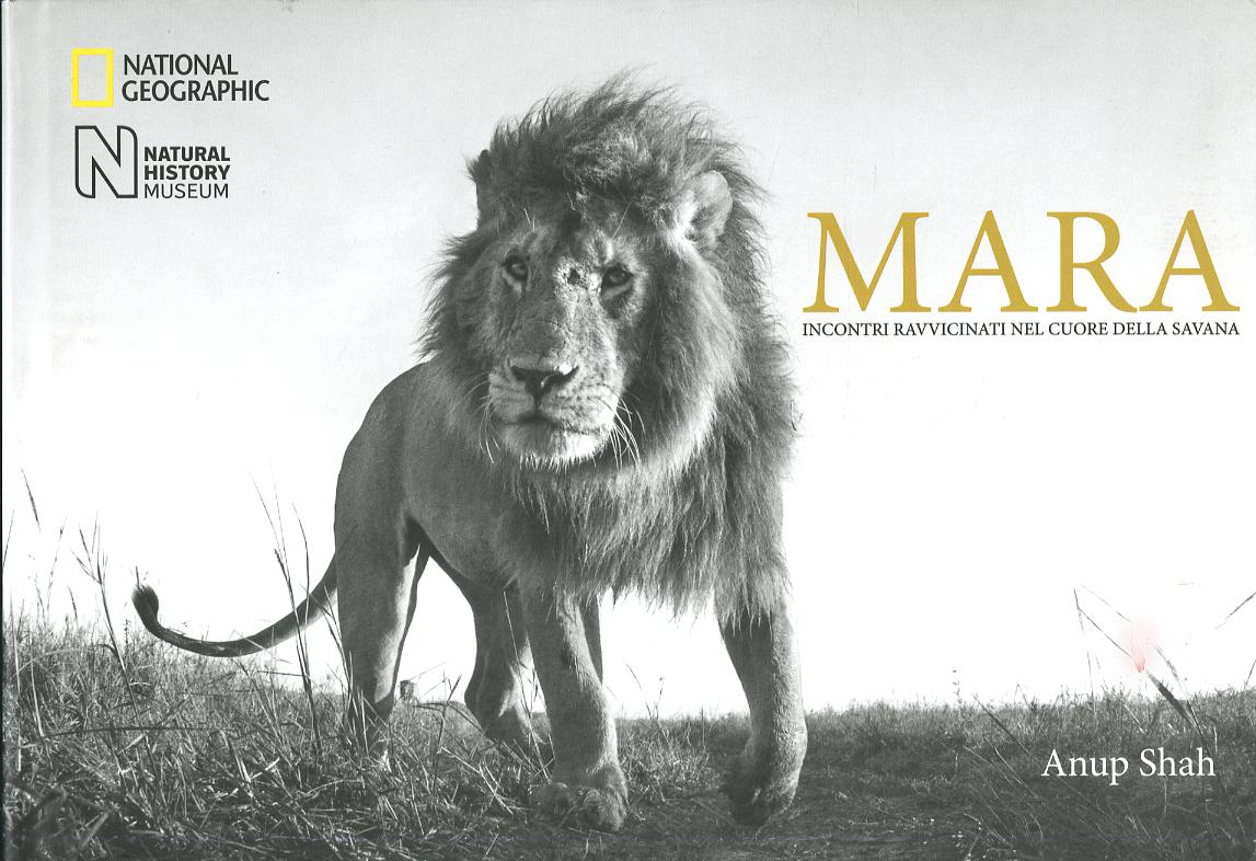 Mara. Incontri ravvicinati nel cuore della savana. Ediz. illustrata