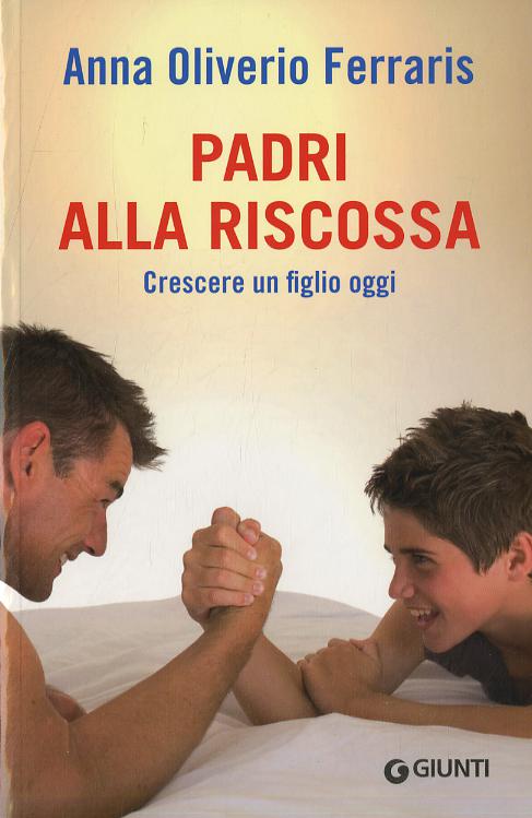 Padri alla riscossa. Crescere un figlio oggi