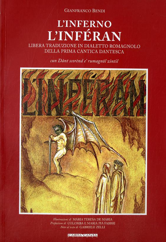 Inferno. L Infe ran. Libera traduzione in dialetto romagnolo della prima cantica dantesca
