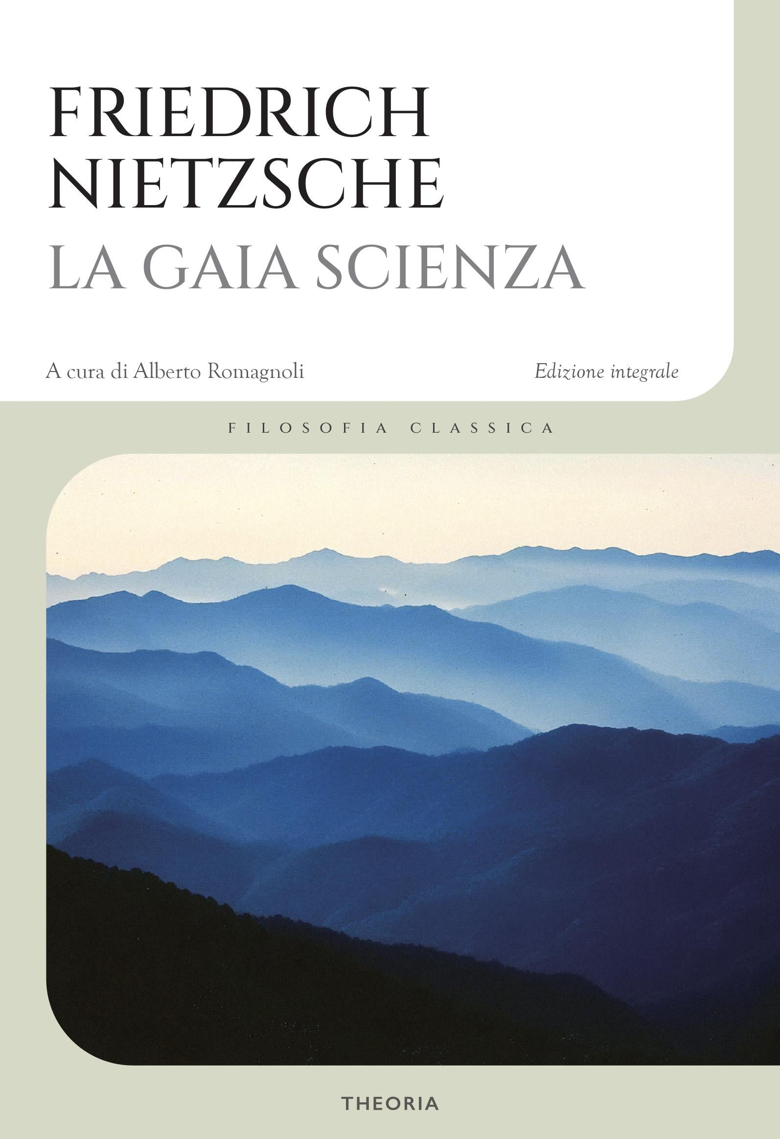 Gaia scienza. Ediz. integrale