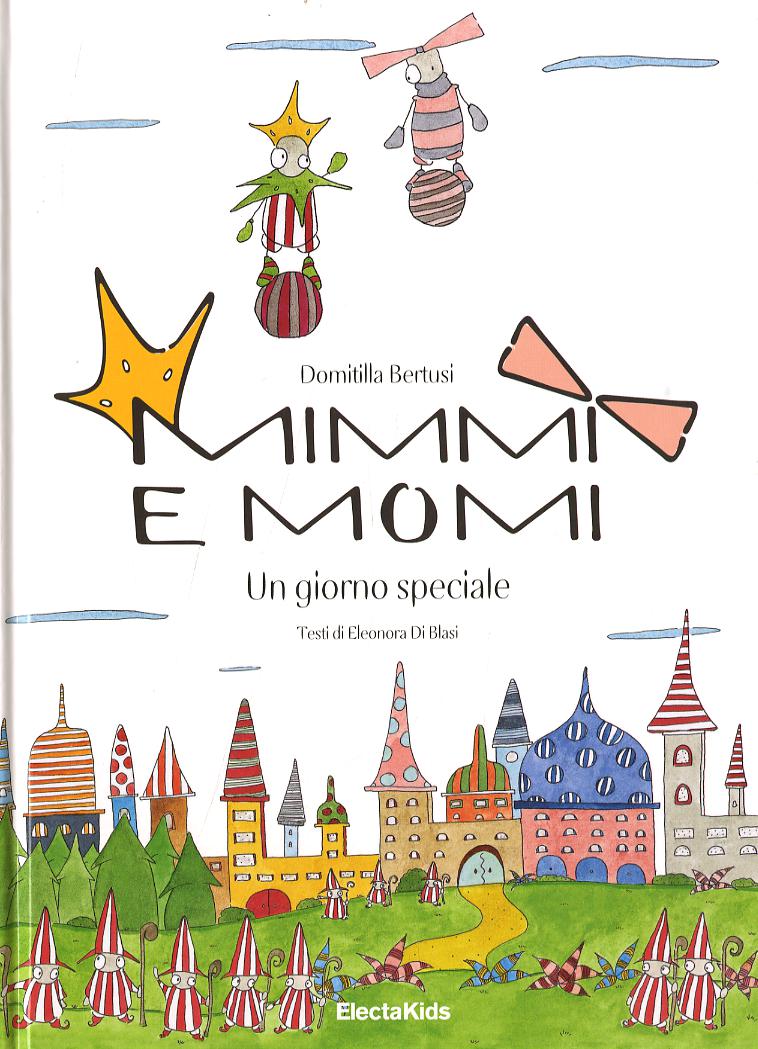 Mimmi e Momi. Un giorno speciale. Ediz. illustrata