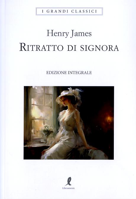 Ritratto di signora. Ediz. integrale