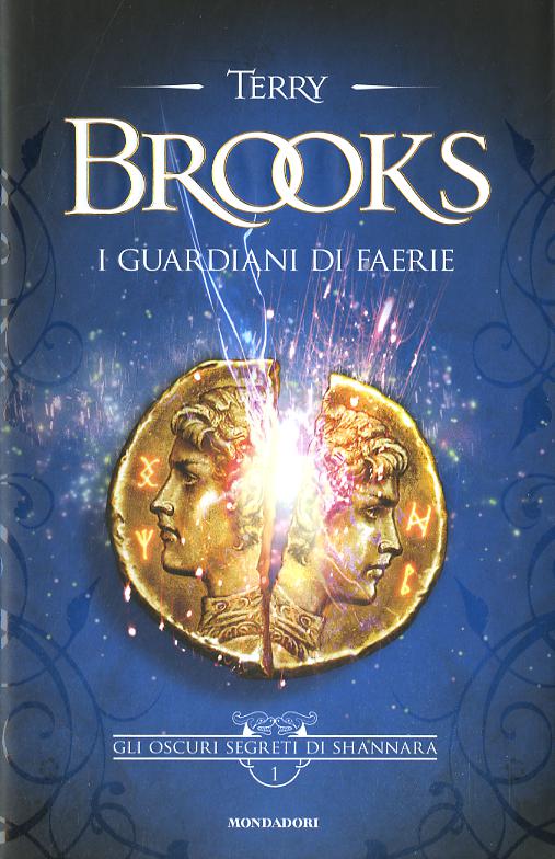Guardiani di Faerie. Gli oscuri segreti di Shannara
