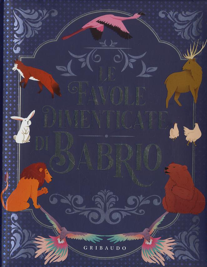 Favole dimenticate di Babrio. Ediz. a colori