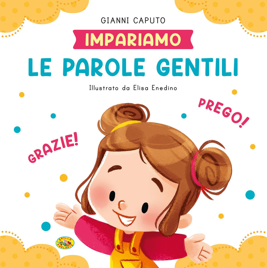 Parole gentili. Ediz. a colori