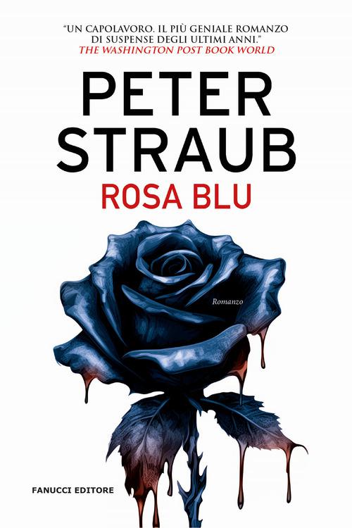 Rosa blu. Trilogia della rosa blu