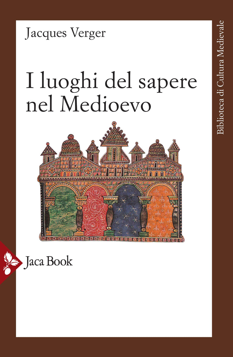 Luoghi del sapere nel Medioevo. Maestri e allievi nel Medioevo
