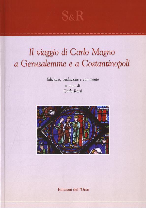Viaggio di Carlo Magno a Gerusalemme e a Costantinopoli