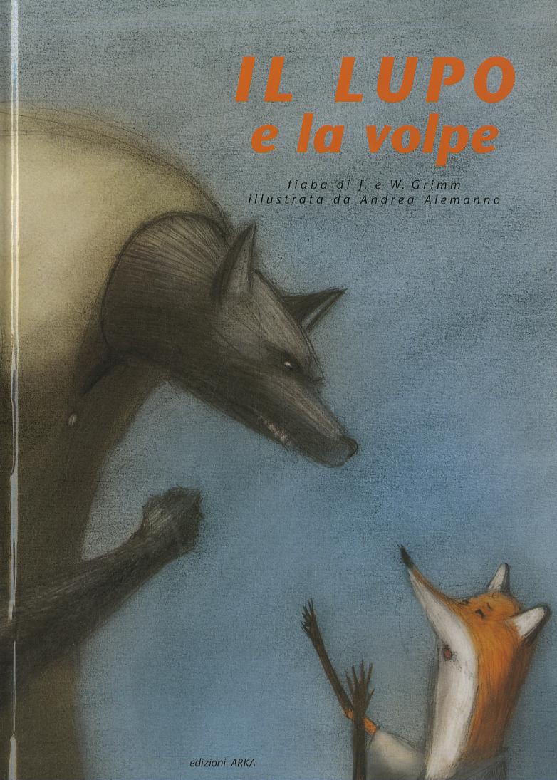 Lupo e la volpe. Ediz. illustrata